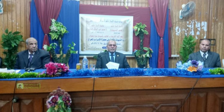 رد الشبهات المثارة على معجزة الإسراء والمعراج بكلية الشريعة والقانون بجامعة الأزهر