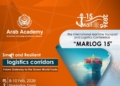 الأكاديمية العربية تطلق النسخة الـ15 من مؤتمر “مارلوج” الدولي للنقل البحري واللوجستيات